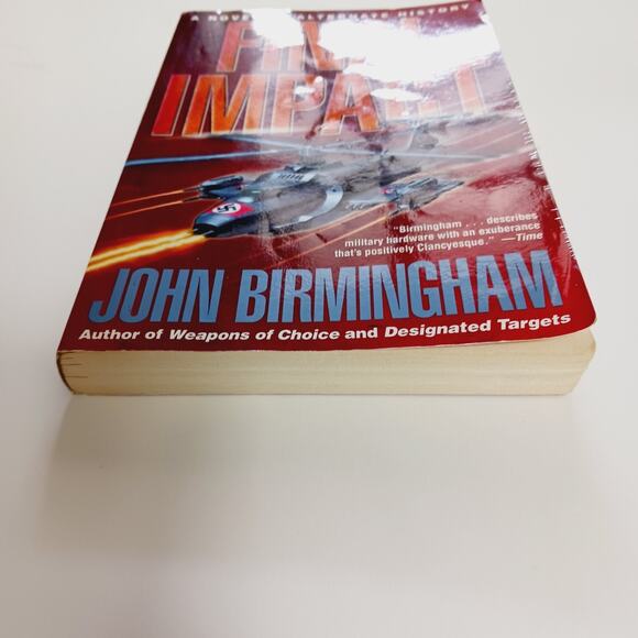 Final Impact Axis of Time Novel John Birmingham First Edition Alternate History - Picture 7 of 8